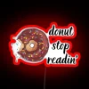 Donut Stop Readin RGB Neon Sign - Image 2