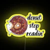 Donut Stop Readin RGB Neon Sign - Image 5