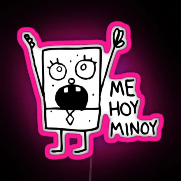 Doodlebob Me Hoy Minoy RGB Neon Sign