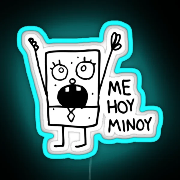 Doodlebob Me Hoy Minoy RGB Neon Sign