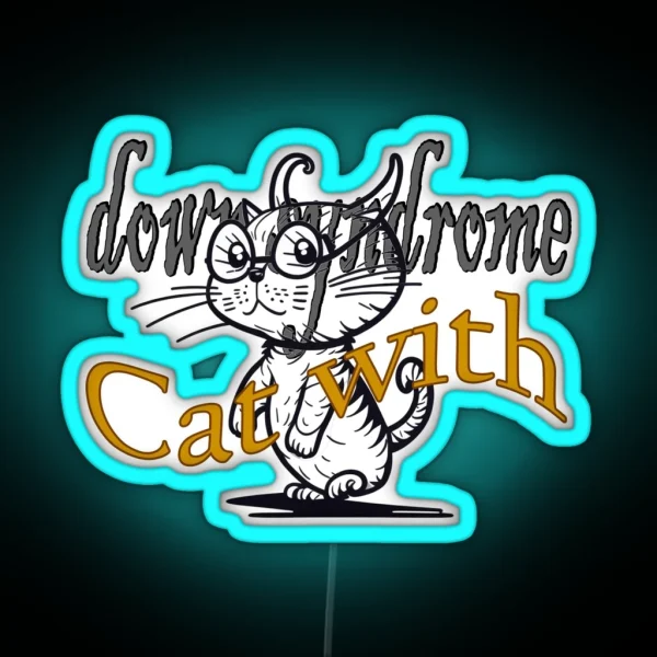 Down Syndrome Cat RGB Neon Sign