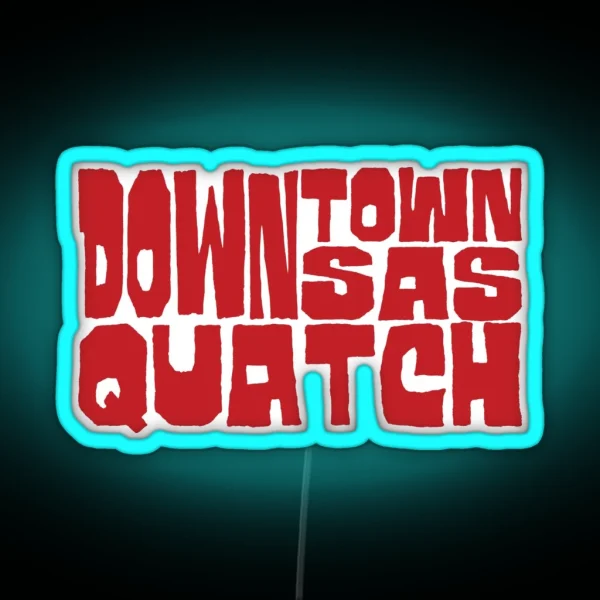 Downtown Sasquatch RGB Neon Sign