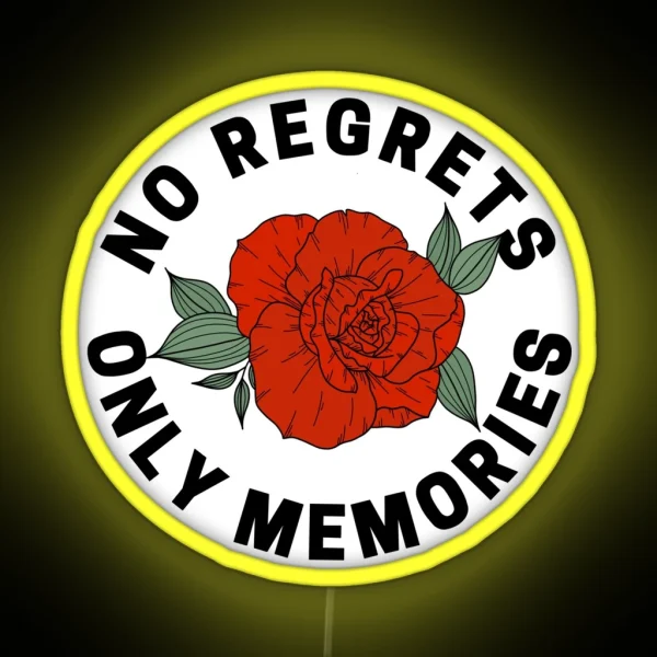 DR3 No Regrets Only Memories RGB Neon Sign