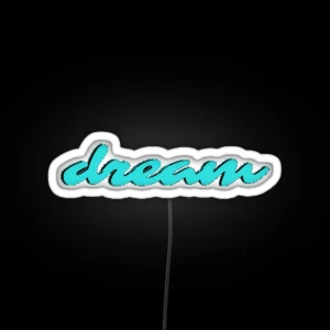 Dream RGB Neon Sign