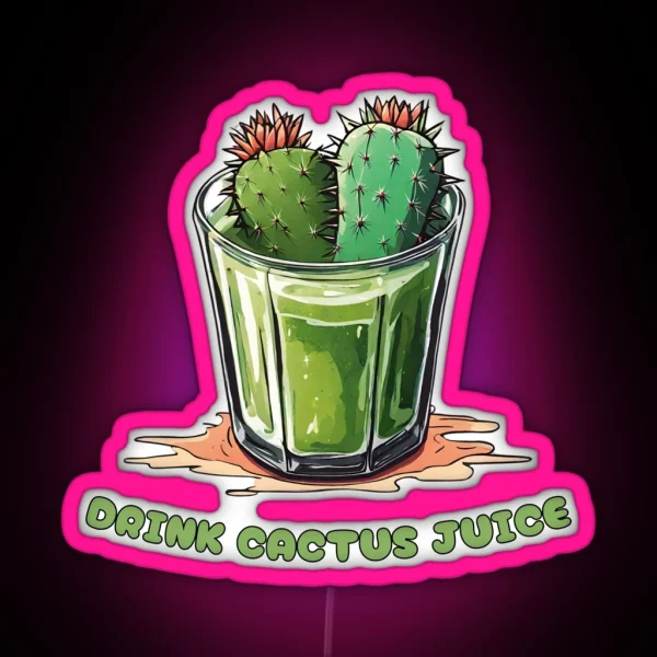 Drink Cactus Juice RGB Neon Sign
