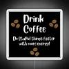 Drink Coffee Do Stupid Things With Energy RGB Neon Sign - Image 5