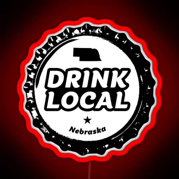 Drink Local Nebraska Craft Beer Bottle Cap RGB Neon Sign