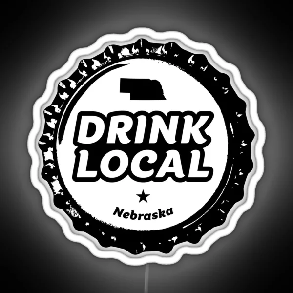 Drink Local Nebraska Craft Beer Bottle Cap RGB Neon Sign