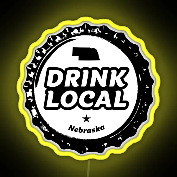 Drink Local Nebraska Craft Beer Bottle Cap RGB Neon Sign