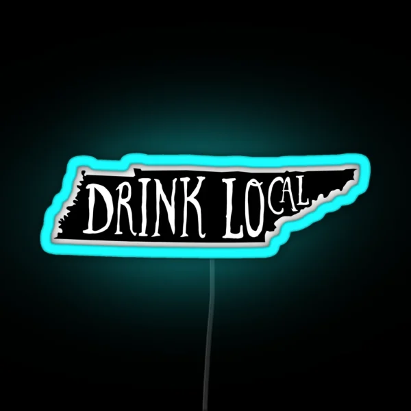 Drink Local Tennessee State Outline Craft Beer RGB Neon Sign