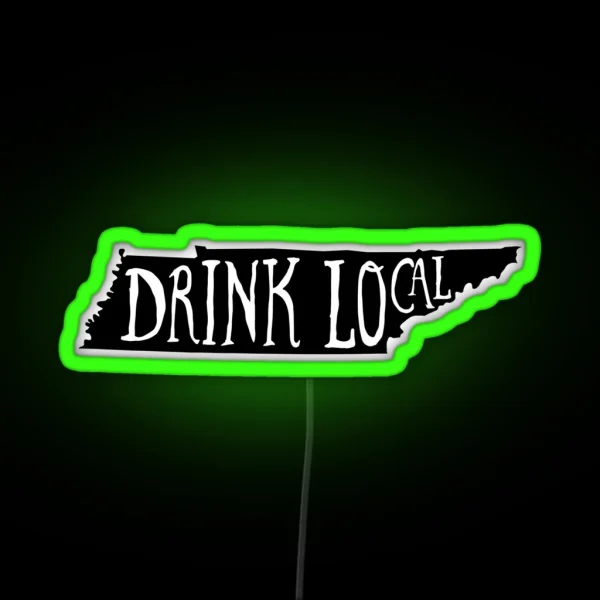 Drink Local Tennessee State Outline Craft Beer RGB Neon Sign