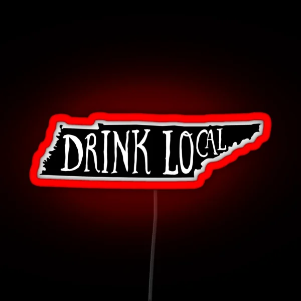 Drink Local Tennessee State Outline Craft Beer RGB Neon Sign