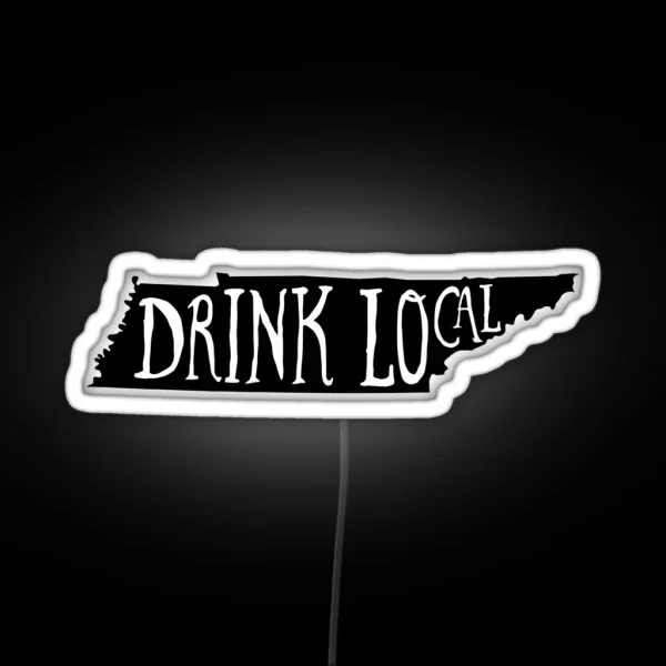 Drink Local Tennessee State Outline Craft Beer RGB Neon Sign