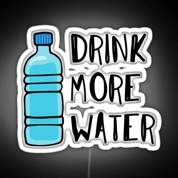 Drink More Water Stay Hydrated RGB Neon Sign