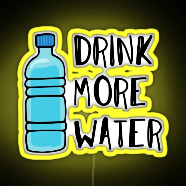 Drink More Water Stay Hydrated RGB Neon Sign
