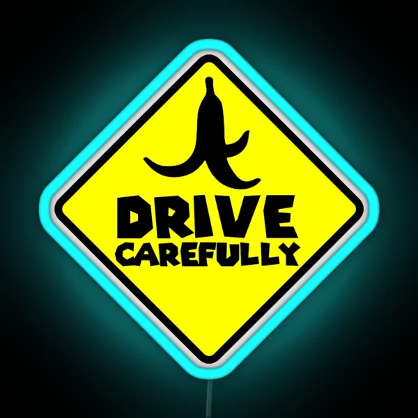 Drive Carefully RGB Neon Sign