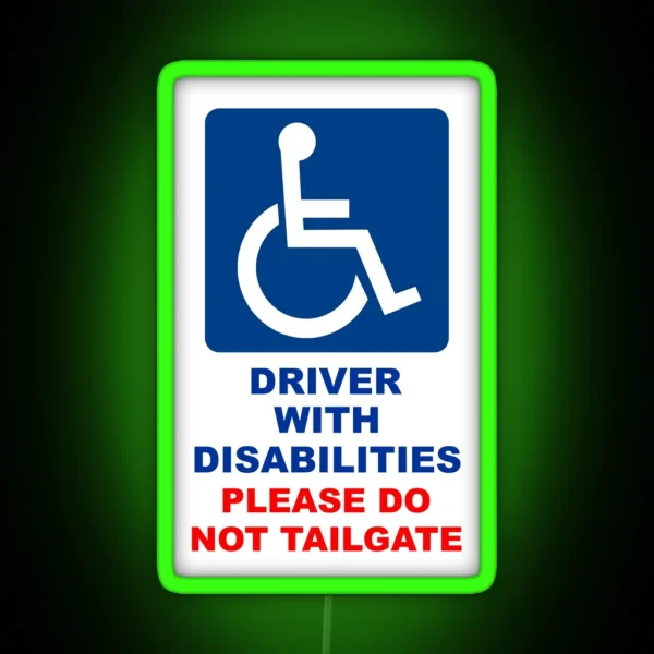 Driver With Disabilities Please Do Not RGB Neon Sign