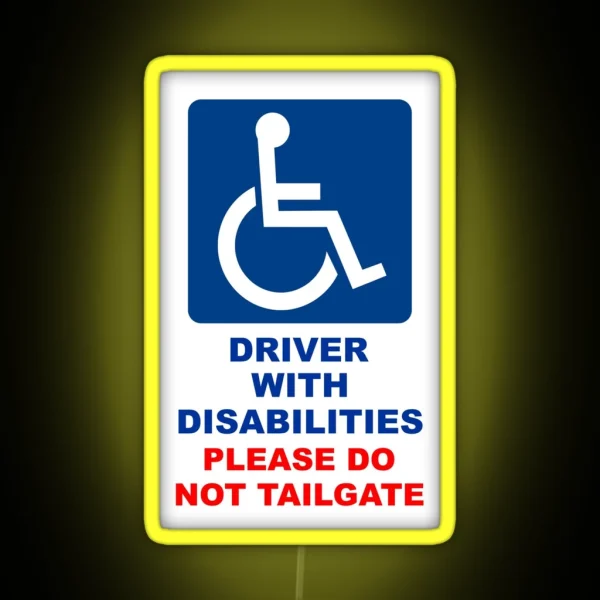 Driver With Disabilities Please Do Not RGB Neon Sign
