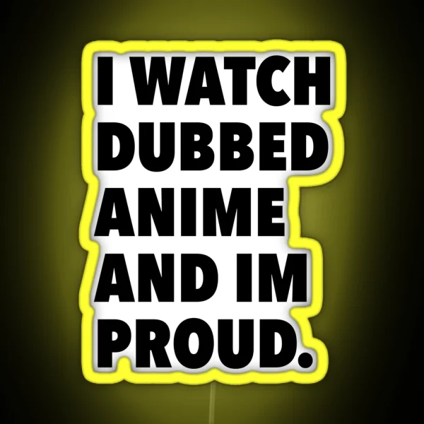 Dubbed Anime RGB Neon Sign
