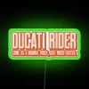 DUCATI RIDER NORMAL MUCH FASTER RGB Neon Sign - Image 4