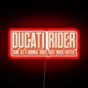 DUCATI RIDER NORMAL MUCH FASTER RGB Neon Sign - Image 2