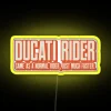 DUCATI RIDER NORMAL MUCH FASTER RGB Neon Sign - Image 5