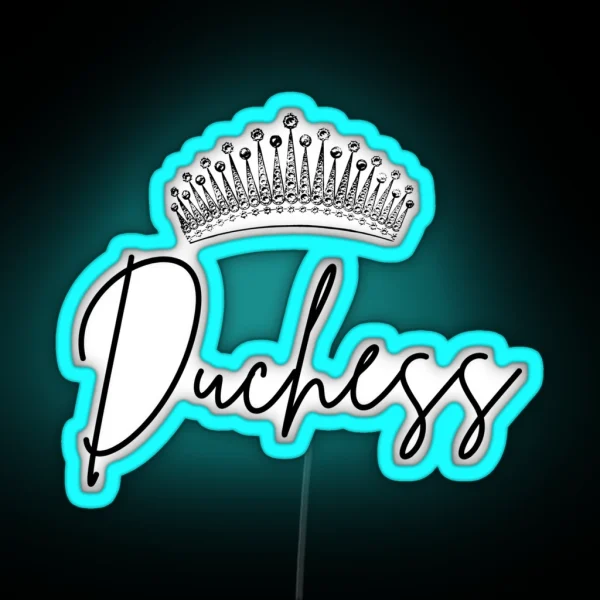 Duchess RGB Neon Sign