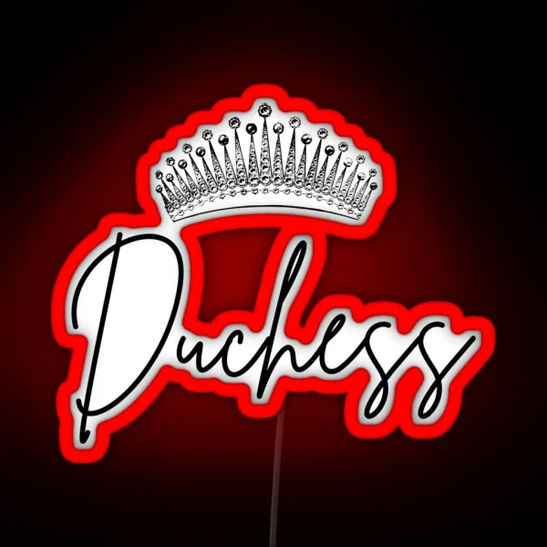 Duchess RGB Neon Sign