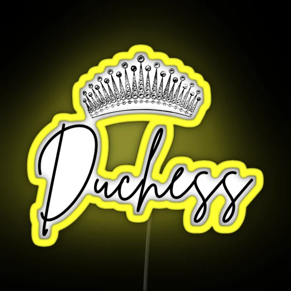 Duchess RGB Neon Sign