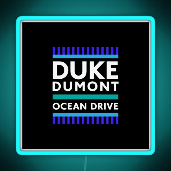 Duke Dumont Ocean Drive RGB Neon Sign