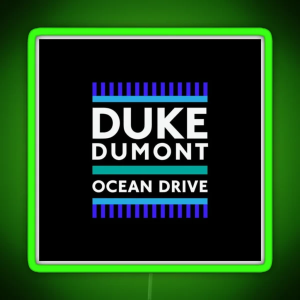 Duke Dumont Ocean Drive RGB Neon Sign