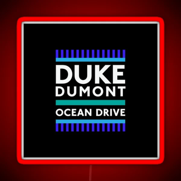 Duke Dumont Ocean Drive RGB Neon Sign