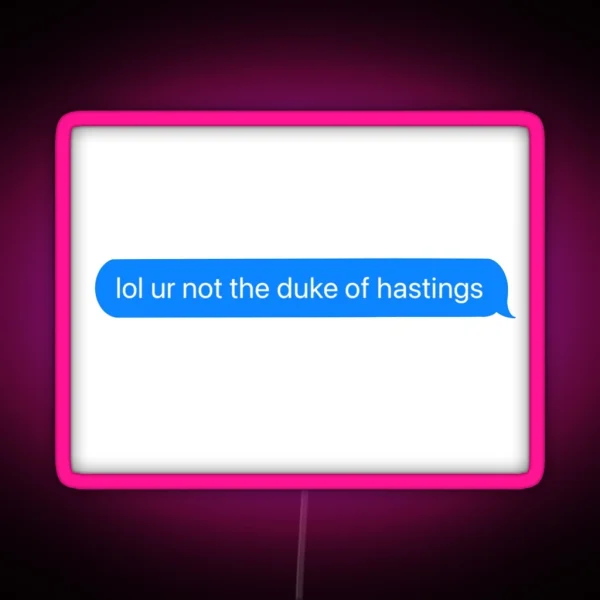 Duke Of Hastings Text RGB Neon Sign