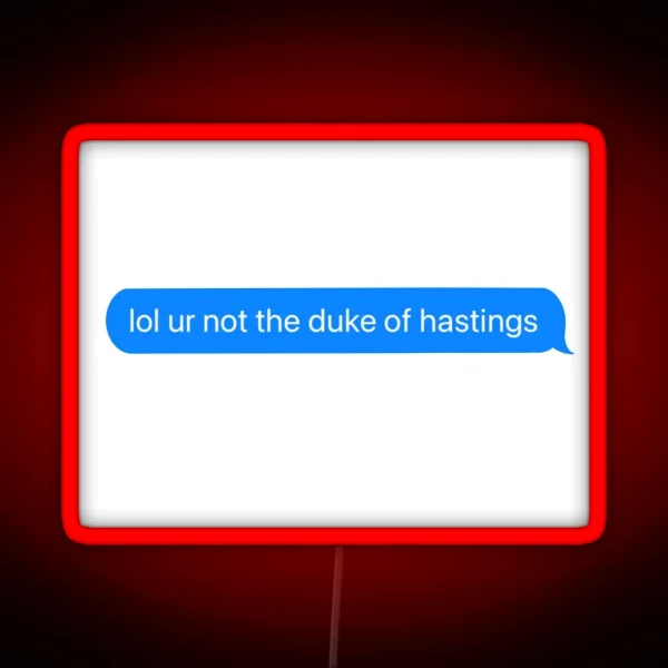 Duke Of Hastings Text RGB Neon Sign