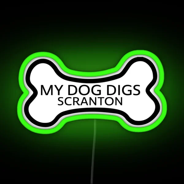 Dunder Mifflin My Dog Digs Scranton RGB Neon Sign