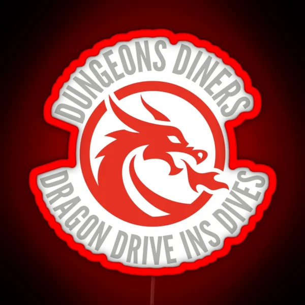 DUNGEONS DINERS Dragon Drive Ins Dives RGB Neon Sign