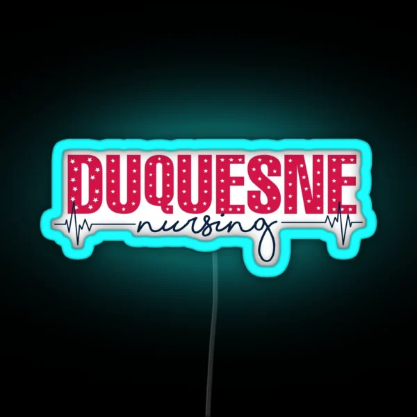 Duquesne U Nursing Led RGB Neon Sign