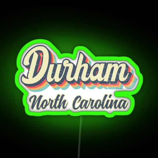 Durham City North Carolina Retro Vintage 70s Rainbow RGB Neon Sign