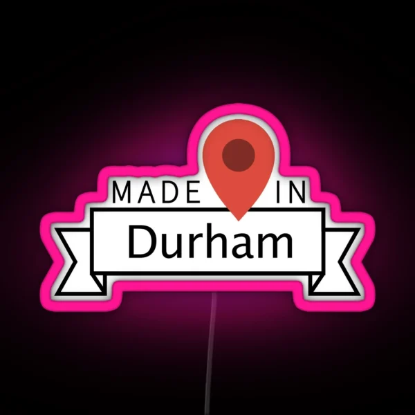 Durham RGB Neon Sign