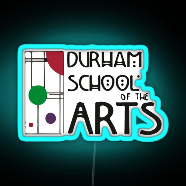 Durham School Of The Arts RGB Neon Sign