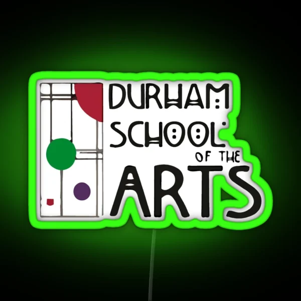 Durham School Of The Arts RGB Neon Sign