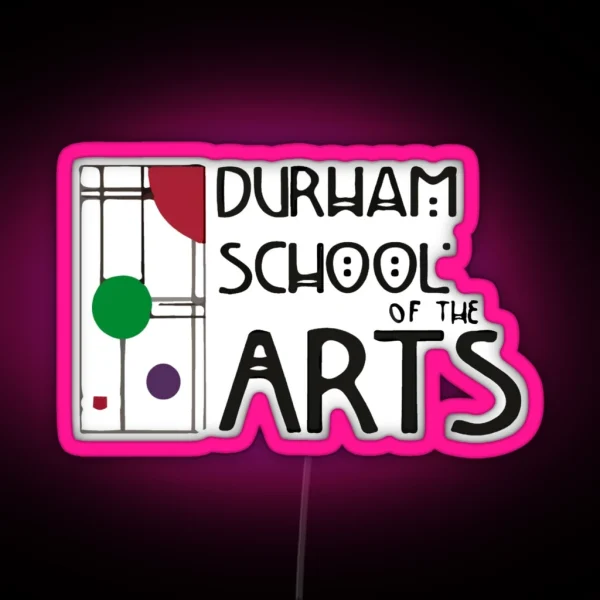 Durham School Of The Arts RGB Neon Sign