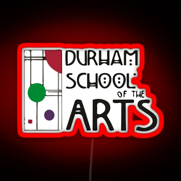 Durham School Of The Arts RGB Neon Sign