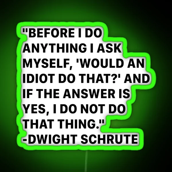 Dwight Schrute From The Office Quotes RGB Neon Sign