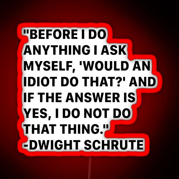 Dwight Schrute From The Office Quotes RGB Neon Sign