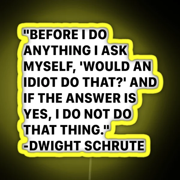 Dwight Schrute From The Office Quotes RGB Neon Sign