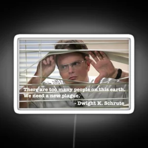 Dwight Schrute Quote RGB Neon Sign