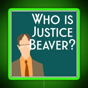 Dwight Schrute Who Is Justice Beaver Meme Teal RGB Neon Sign