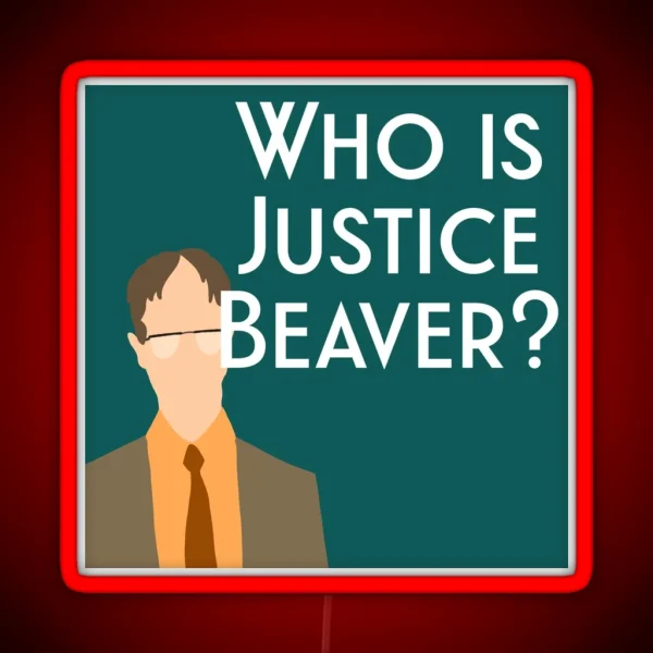 Dwight Schrute Who Is Justice Beaver Meme Teal RGB Neon Sign