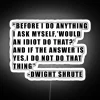 Dwight Shrute Quote RGB Neon Sign